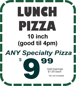 10inch Any Specialty 9.99
