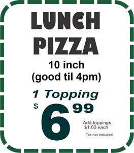 10" Pizza 1Topping $6.99