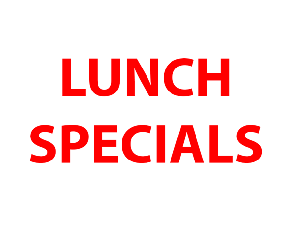 LUNCH SPECIALS>>>>