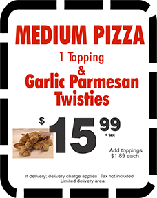 Medium Pizza 1 Top & Twisties $15.99