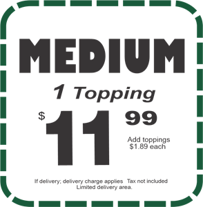 Medium 1 Top Pizza $11.99